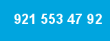 921 553 47 92
